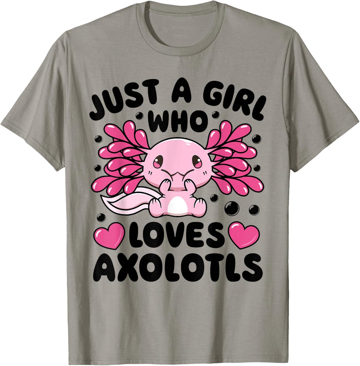 Just A Girl Who Loves Axolotls Axolotl Lovers Funny Kawaii T-Shirt - T-Shirt | Sand