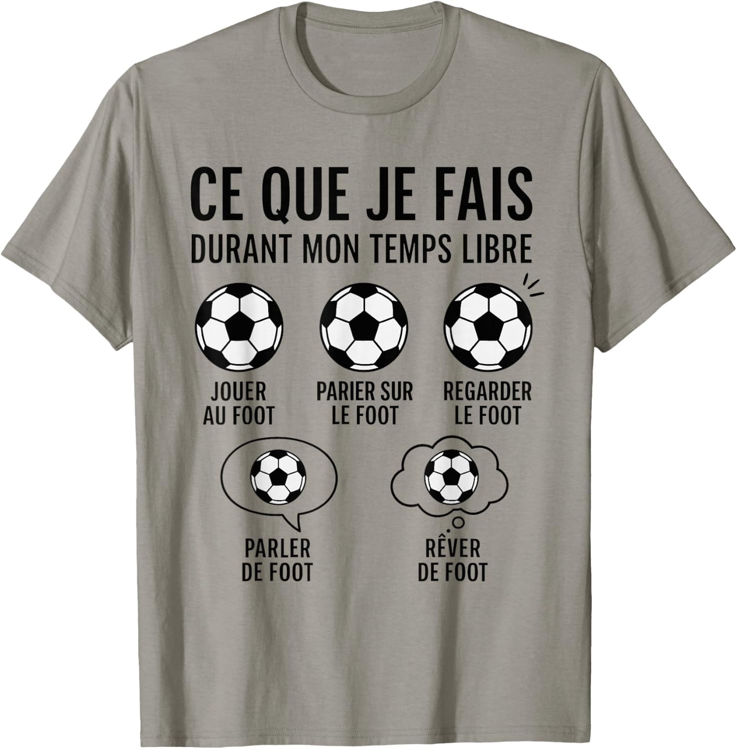 What I Do Free Time Humour Football French T-Shirt - T-Shirt | Sand