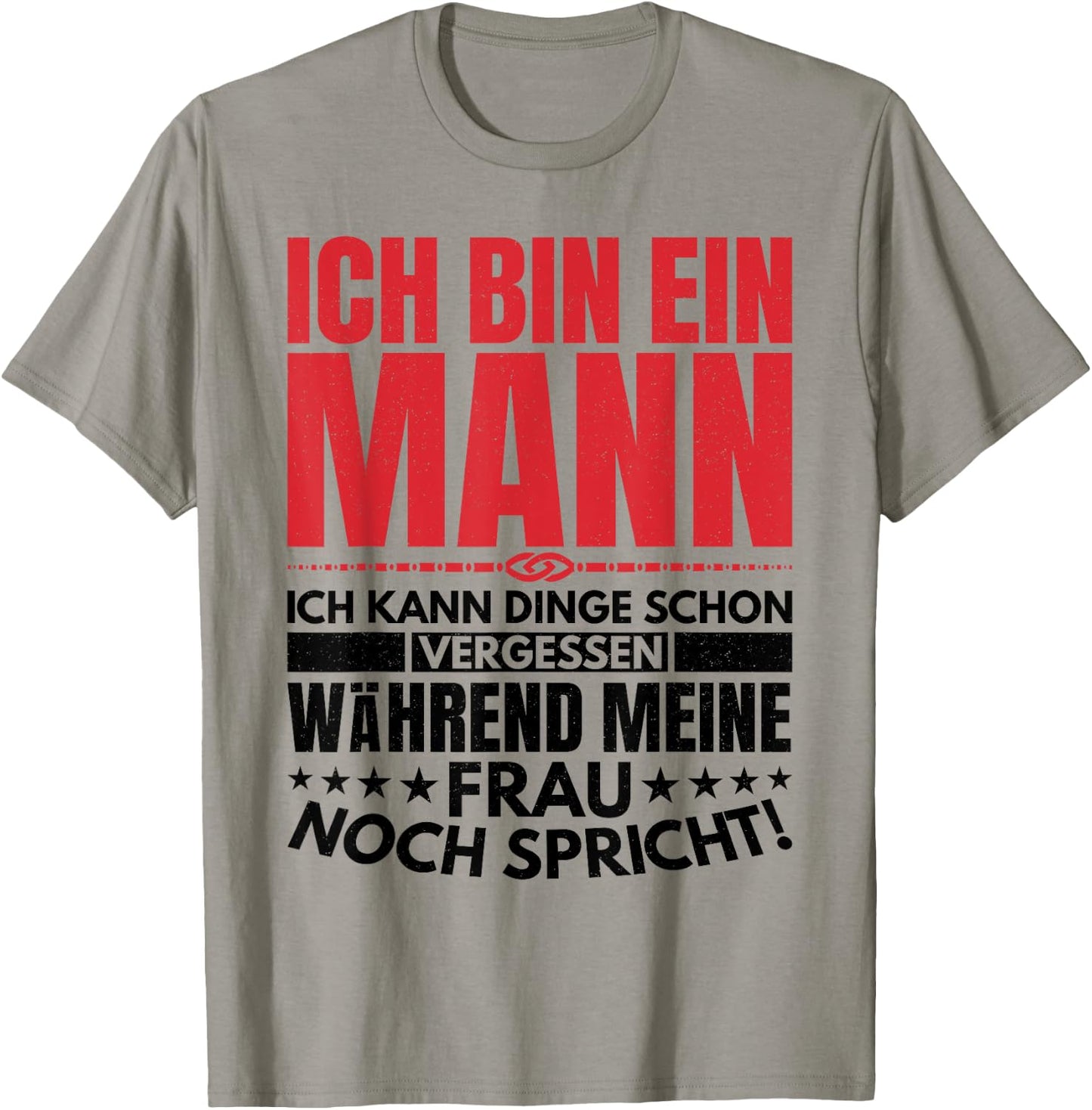 Ich Bin Ein Mann Kann Dinge Vergessen Lustige Spruch Geschen T-Shirt - T-Shirt | Sand