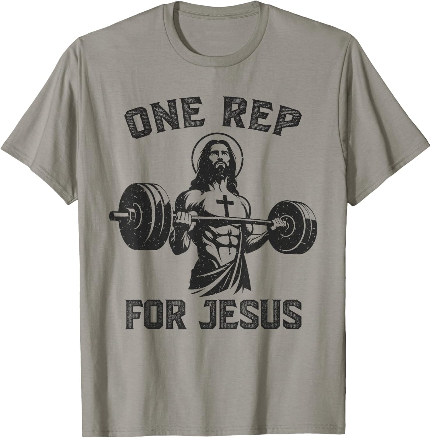 One Rep For Jesus Weightlifter Deadlifter Gym , grey, S T-Shirt - T-Shirt | Sand