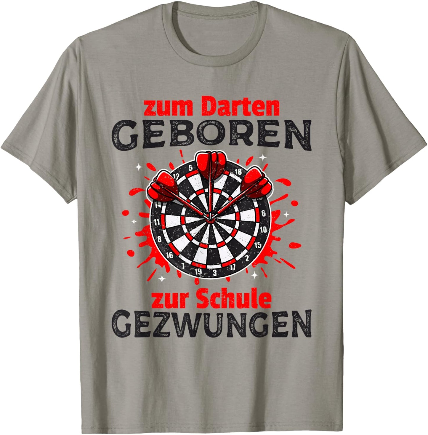 Funny Dart Saying Dartboard Darts Gifts , gray T-Shirt - T-Shirt | Sand