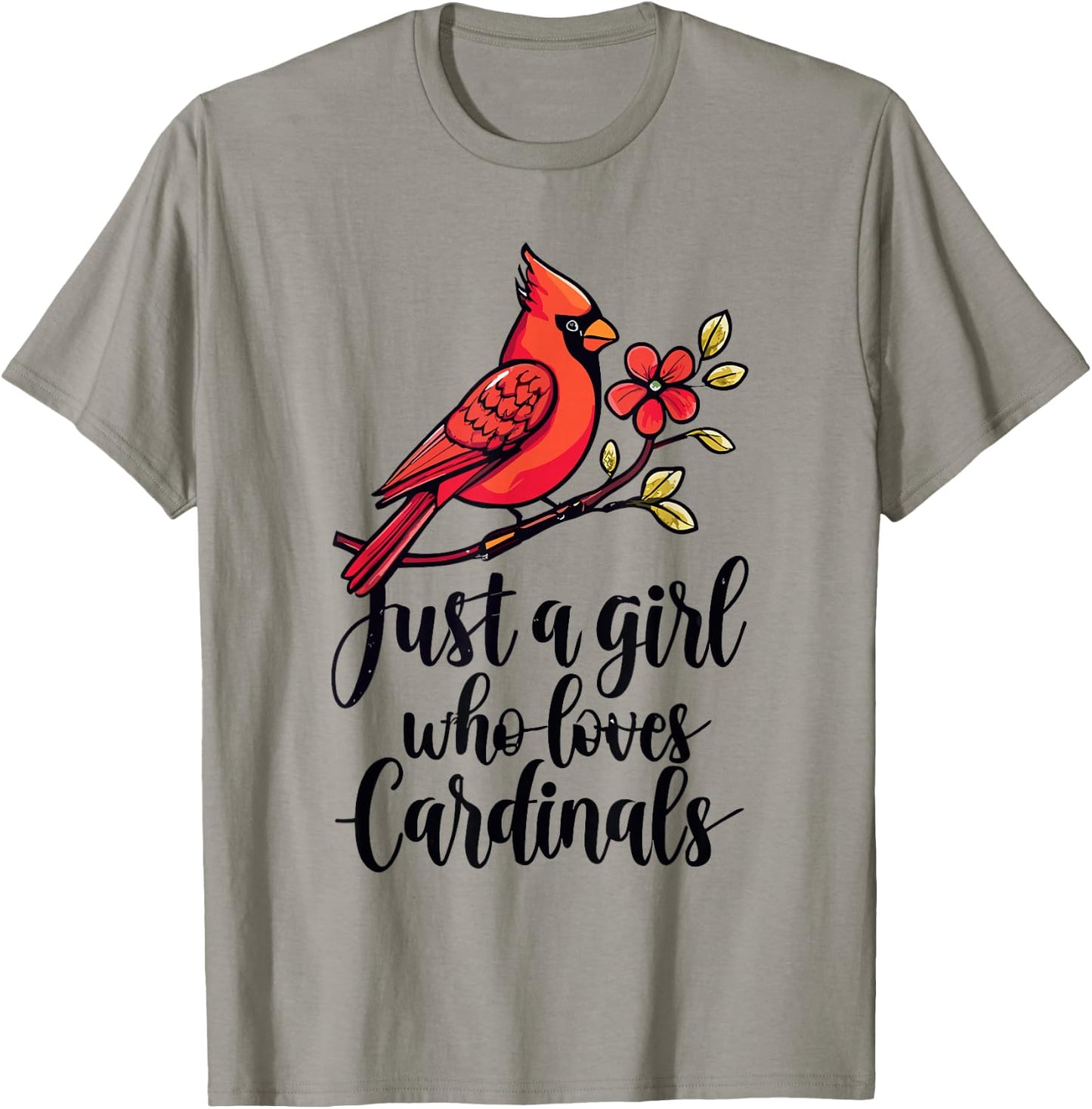 Cardinal Bird Watching Lover Just A Girl Who Loves Cardinals T-Shirt - T-Shirt | Sand