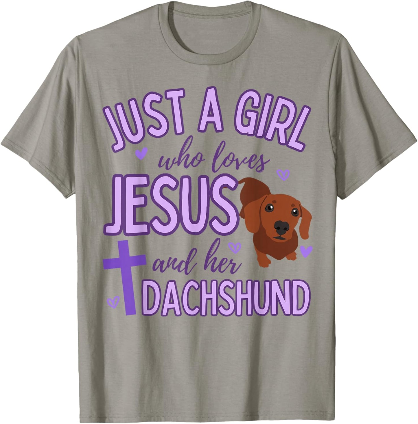 Just A Girl Who Loves Jesus and Dachshund Lover Funny Cute T-Shirt - T-Shirt | Sand