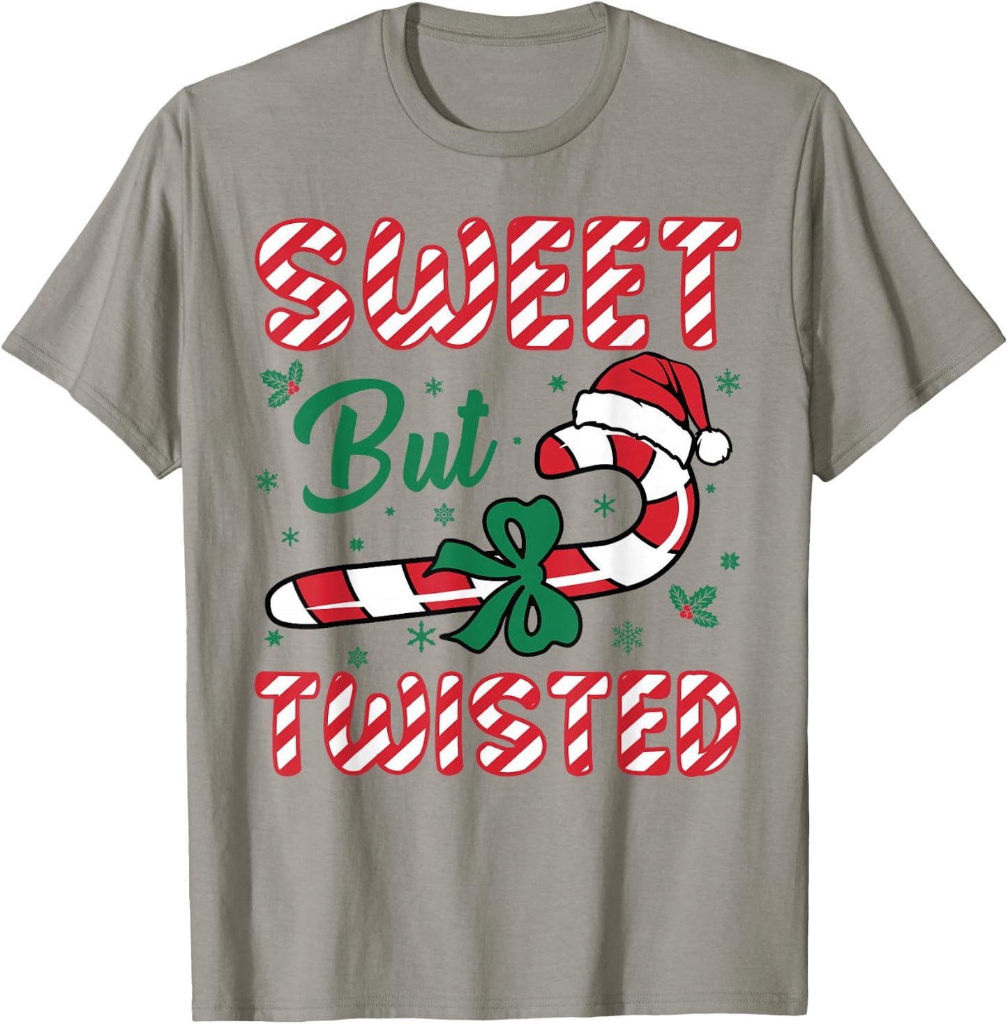 Sweet But Twisted Candy Cane Love Funny Christmas Men Women T-Shirt - T-Shirt | Sand