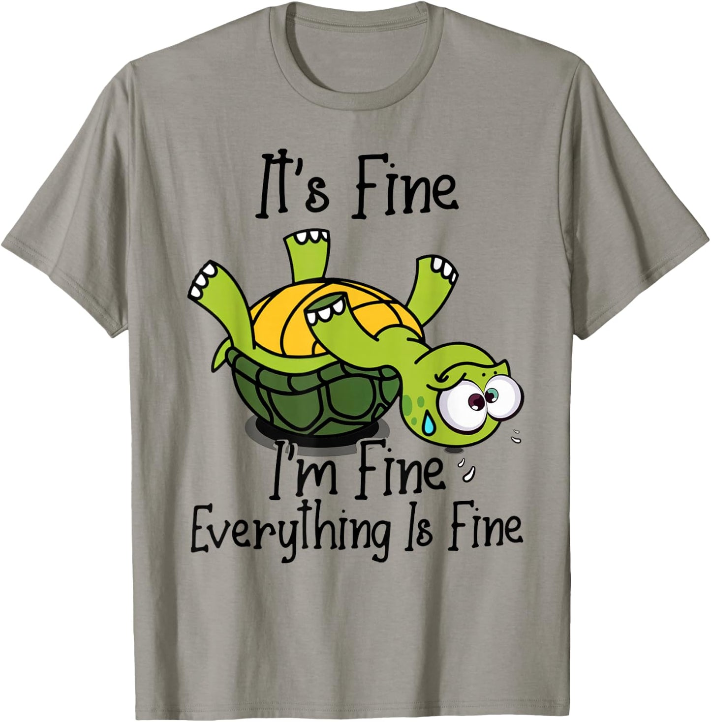 It's fine I'm fine everything is fine funny Cute Turtle T-Shirt - T-Shirt | Sand