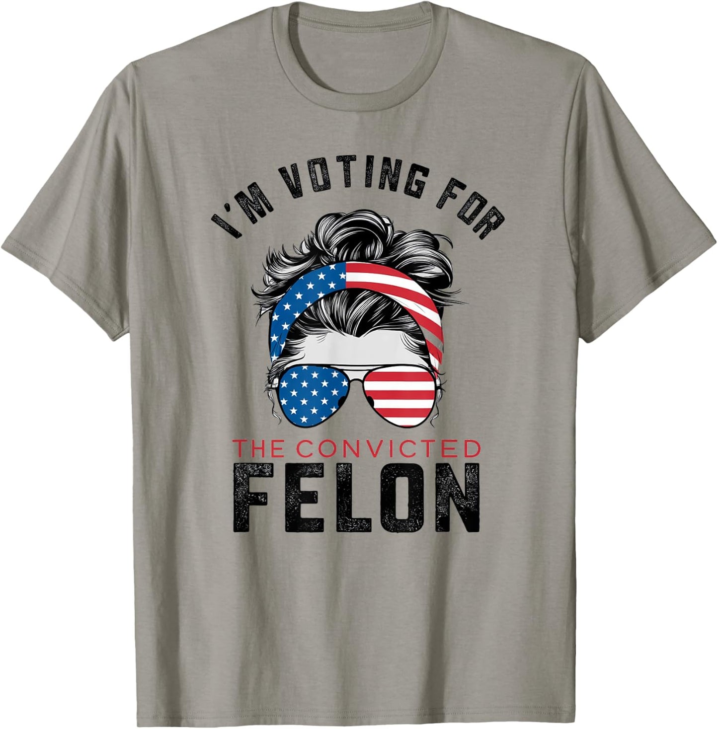 I'm Voting For The Convicted Felon T-Shirt - T-Shirt | Sand