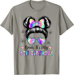 Bruh It's My 9th Birthday Girl Outfit Messy Bun 9 Year Old T-Shirt - T-Shirt | Sand