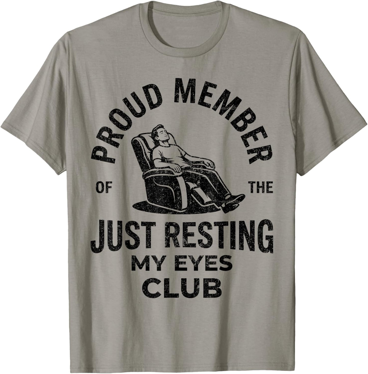Proud Member of Just Resting My Eyes Club Dad Father's Day T-Shirt - T-Shirt | Sand