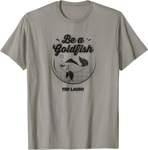 Ted Lasso Be a Goldfish Illustration Small T-Shirt - T-Shirt | Sand