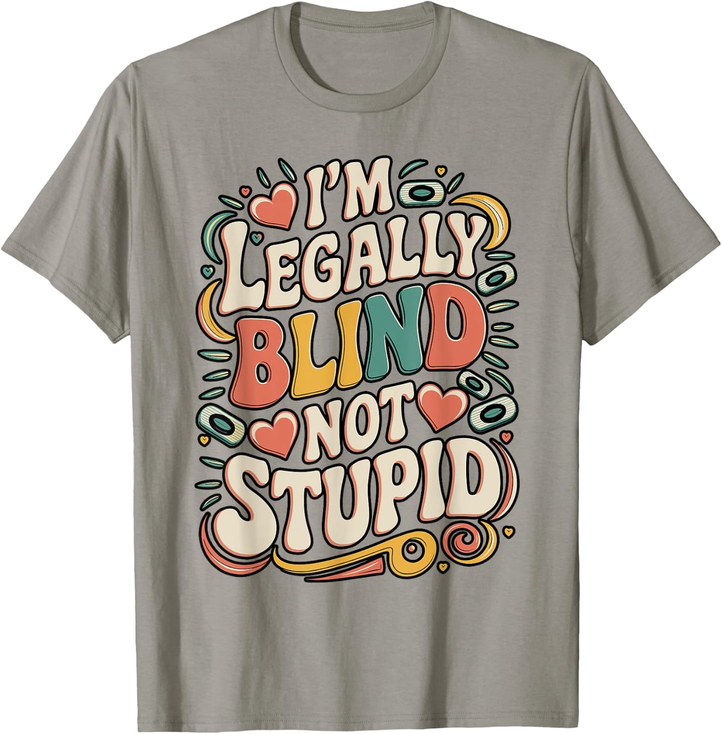 Drôle Sarcastique Juridiquement aveugle Vue Adulte Déficient Visuel T-Shirt - T-Shirt | Sand
