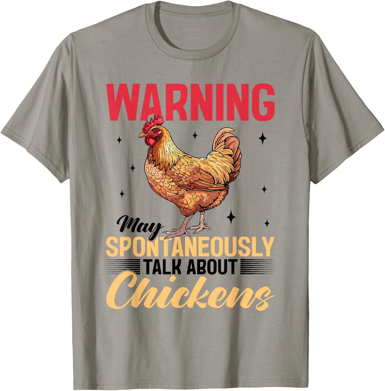 Funny Chicken Farm Animal Warning May Spontaneously Talk T-Shirt - T-Shirt | Sand