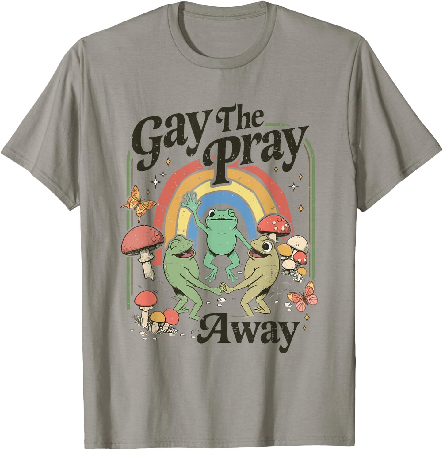 Rainbow Gay The Pray Away Funny Frog Pride Month Gay LGBTQ T-Shirt - T-Shirt | Sand