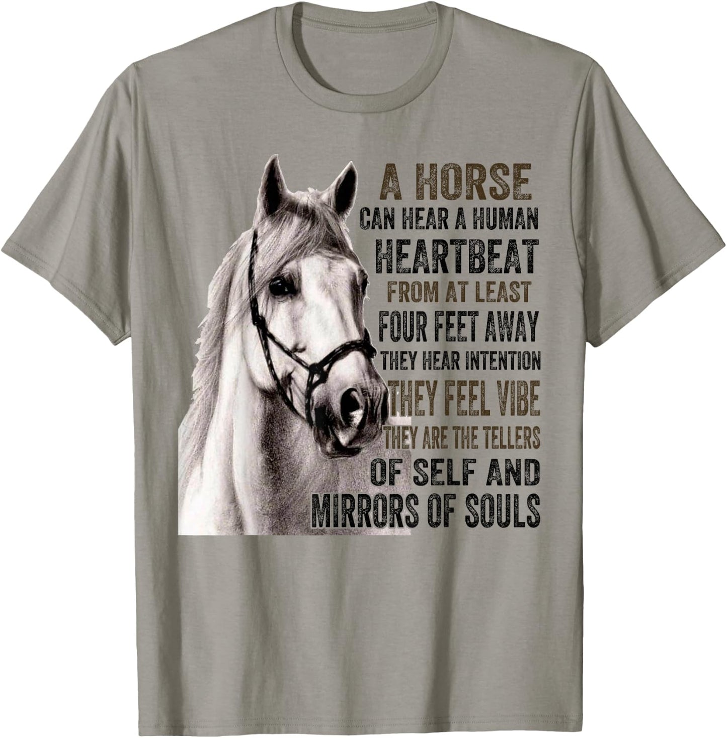 A Horse Can Hear A Human Heartbeat From At Least Four Feet T-Shirt - T-Shirt | Sand