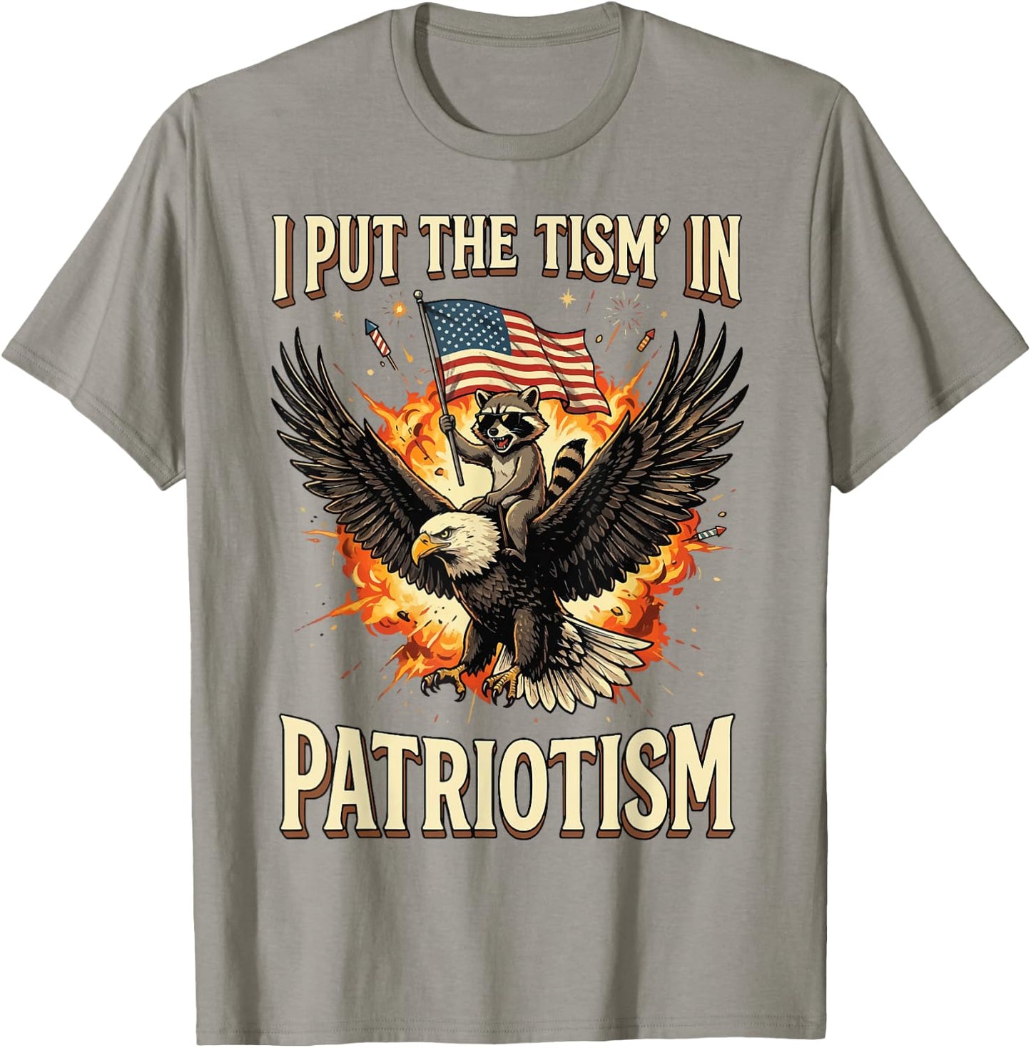 I Put The 'Tism in Patriotism T-Shirt - T-Shirt | Sand