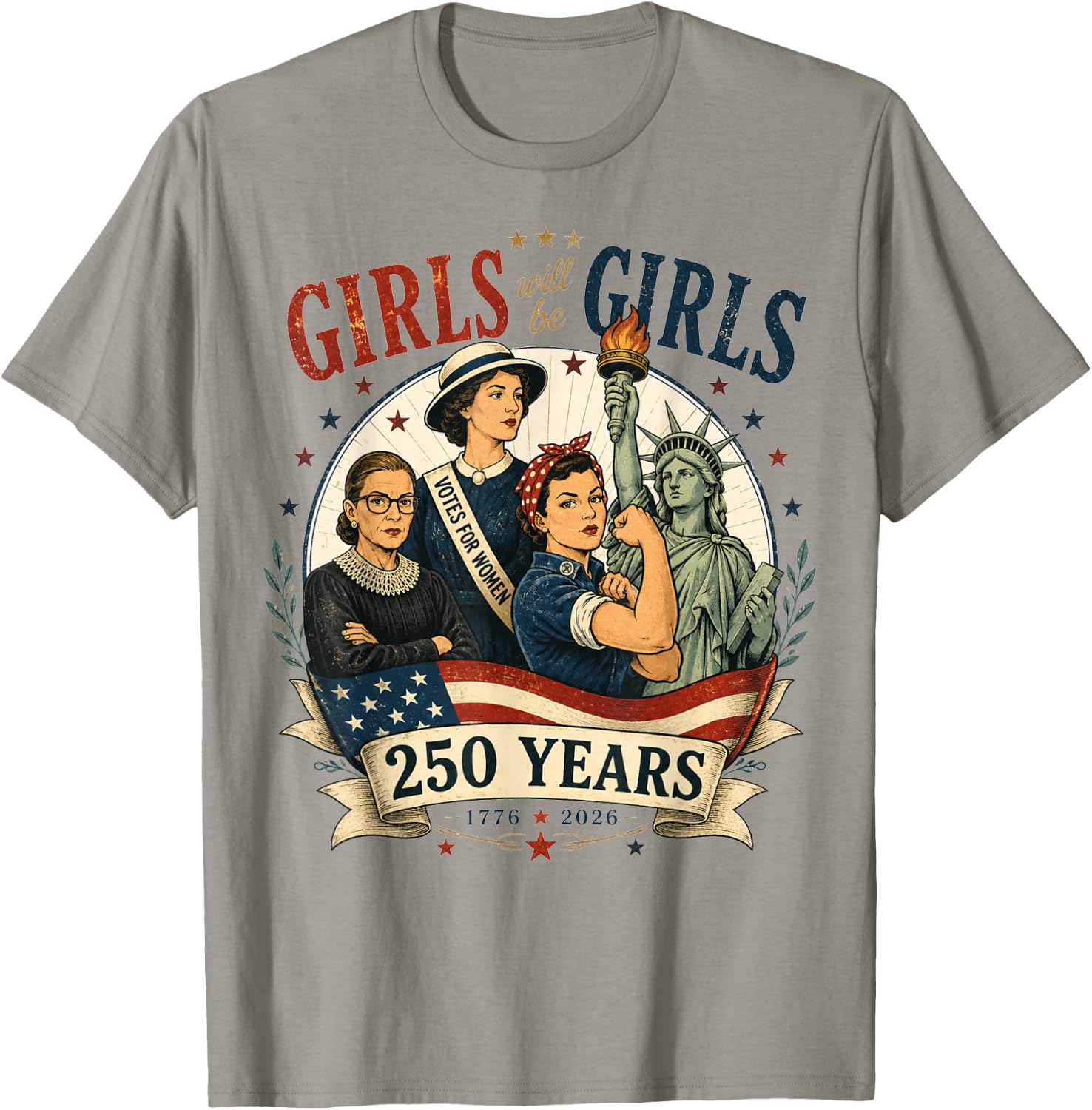Girl Will Be Girls 250 Years America 4th of July USA Women T-Shirt - T-Shirt | Sand