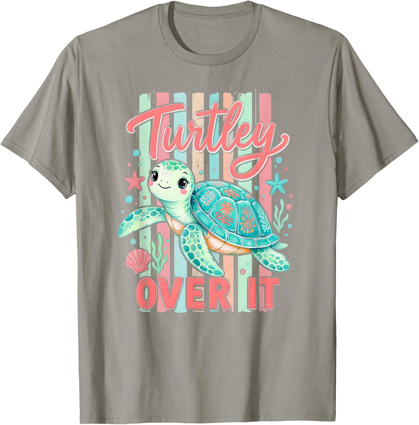 Cute Turtley Over It Funny Sarcastic Summer Sea Turtle T-Shirt - T-Shirt | Sand