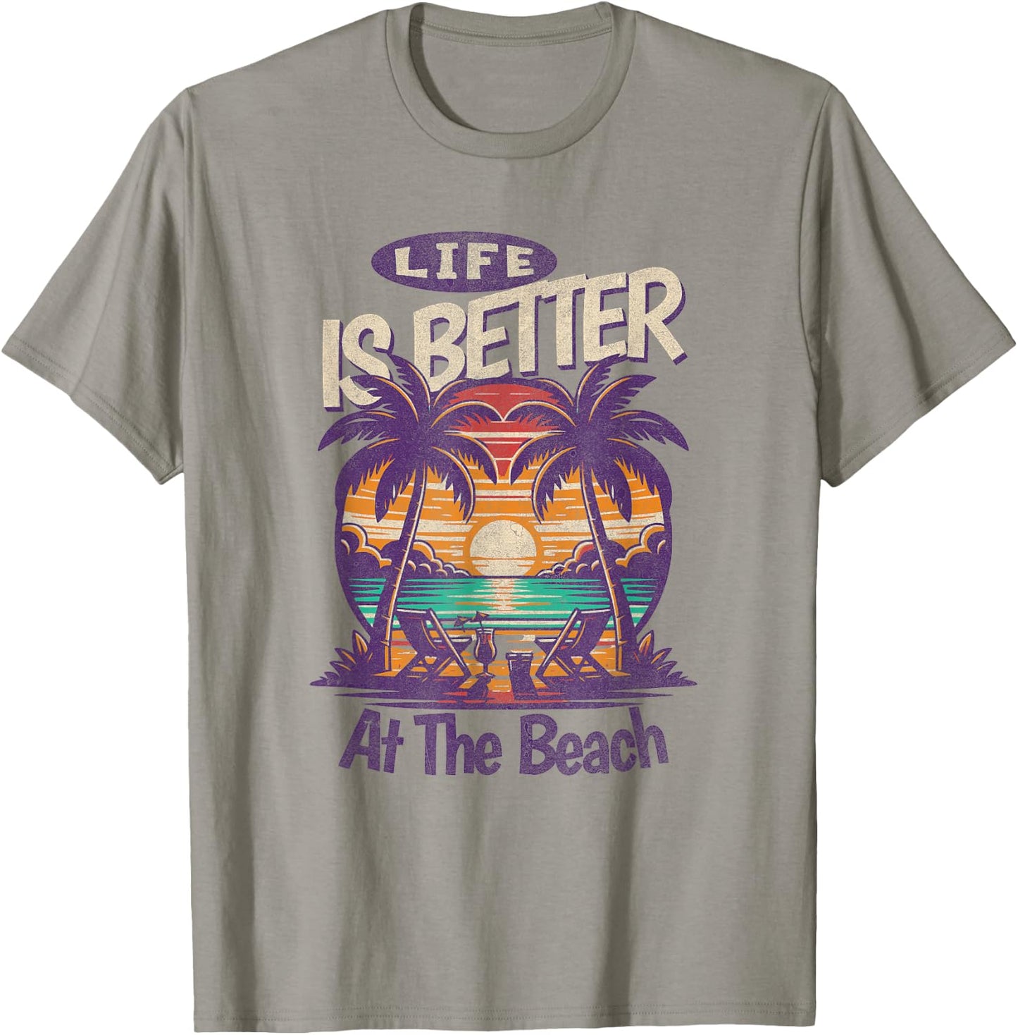 Life Is better At The Beach, Tropical T-Shirt - T-Shirt | Sand