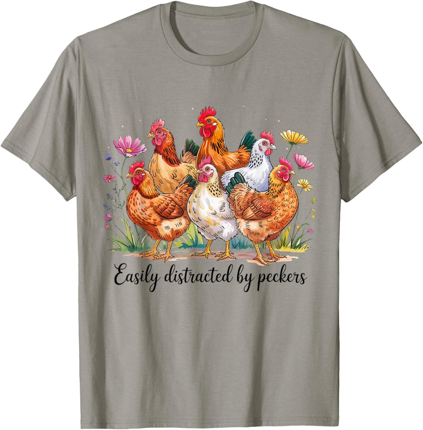 Funny Chicken Lovers Easily Distracted By Peckers Farm Joke T-Shirt - T-Shirt | Sand