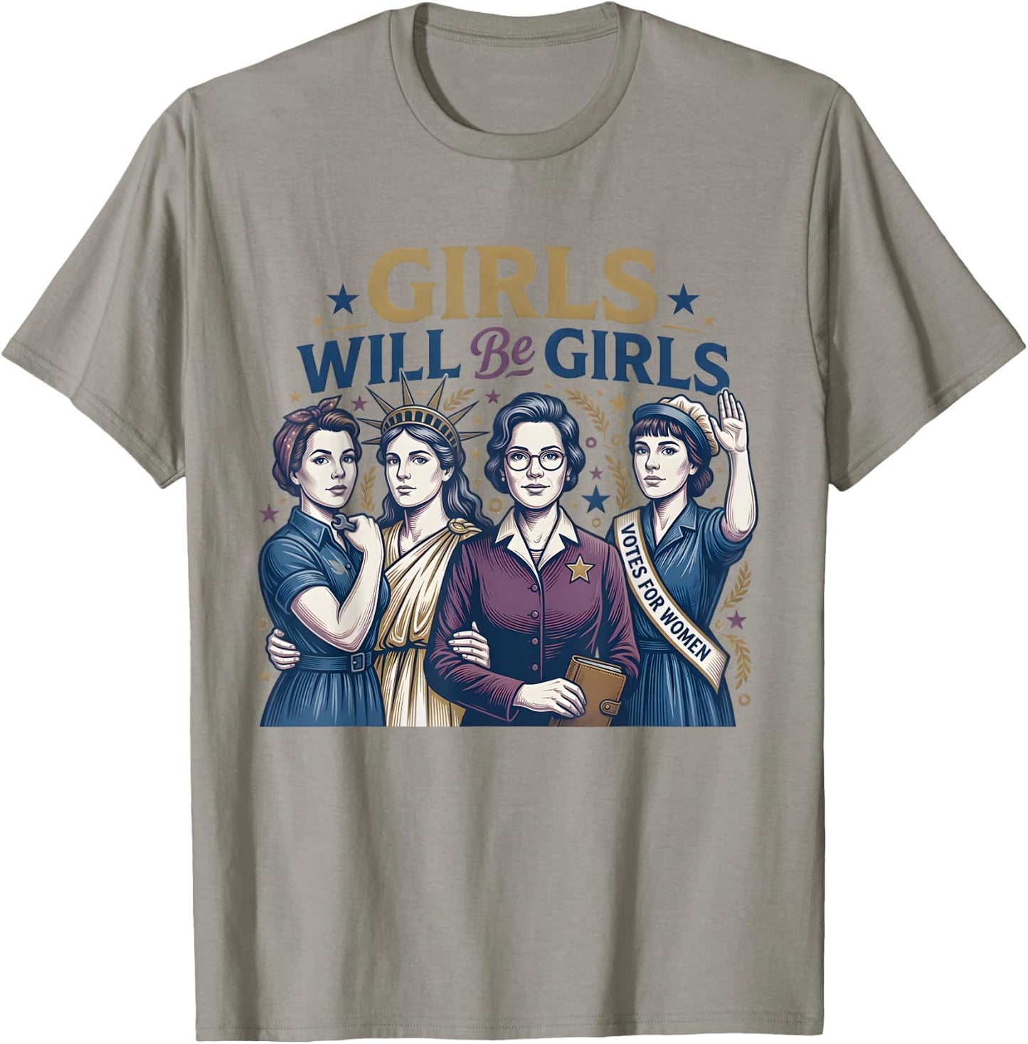 4th of July Girls Will Be Girls Women Empowerment Feminist T-Shirt - T-Shirt | Sand