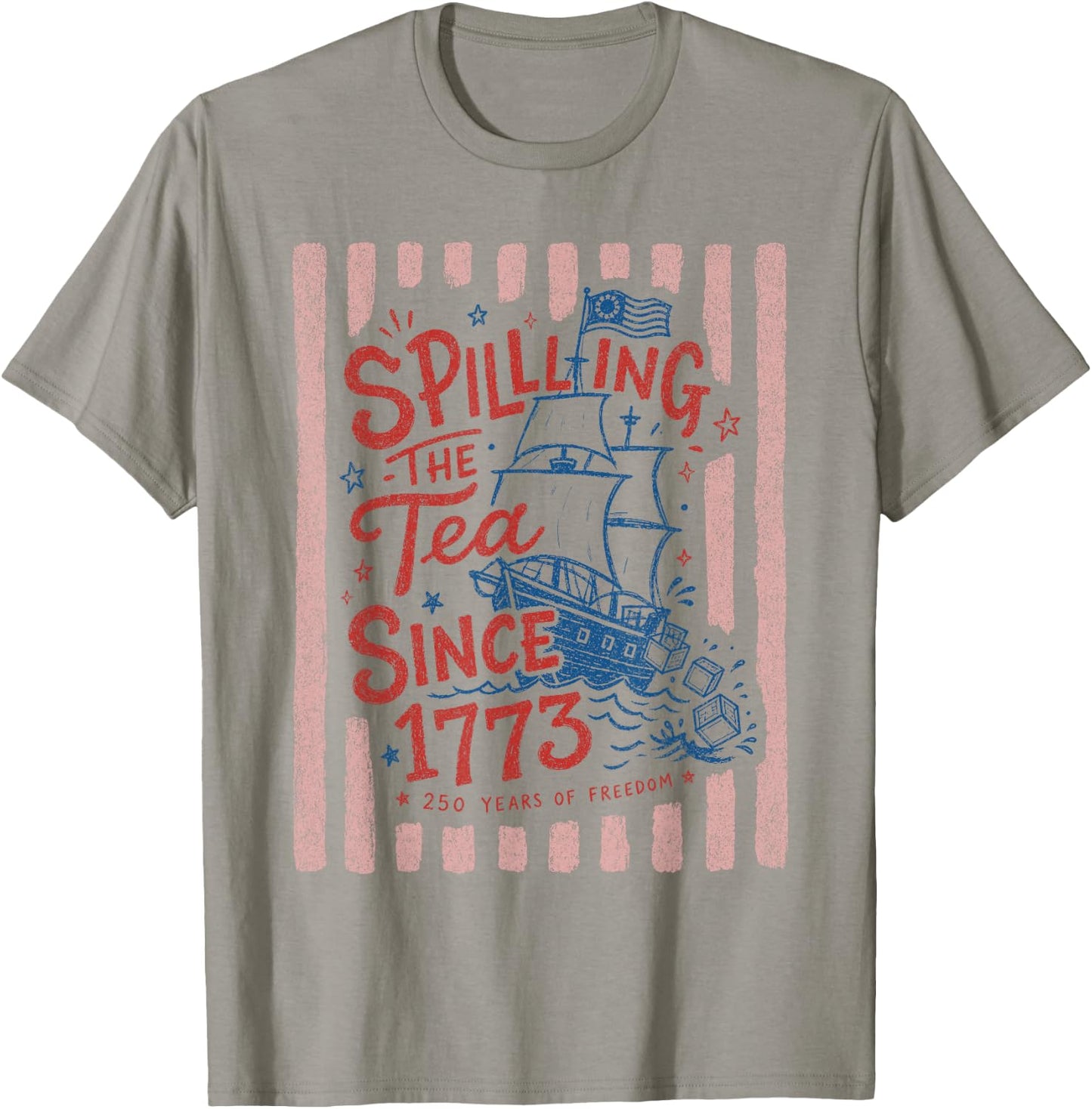 Vintage Preppy Striped Spilling The Tea Since 1773 250 Years T-Shirt - T-Shirt | Sand