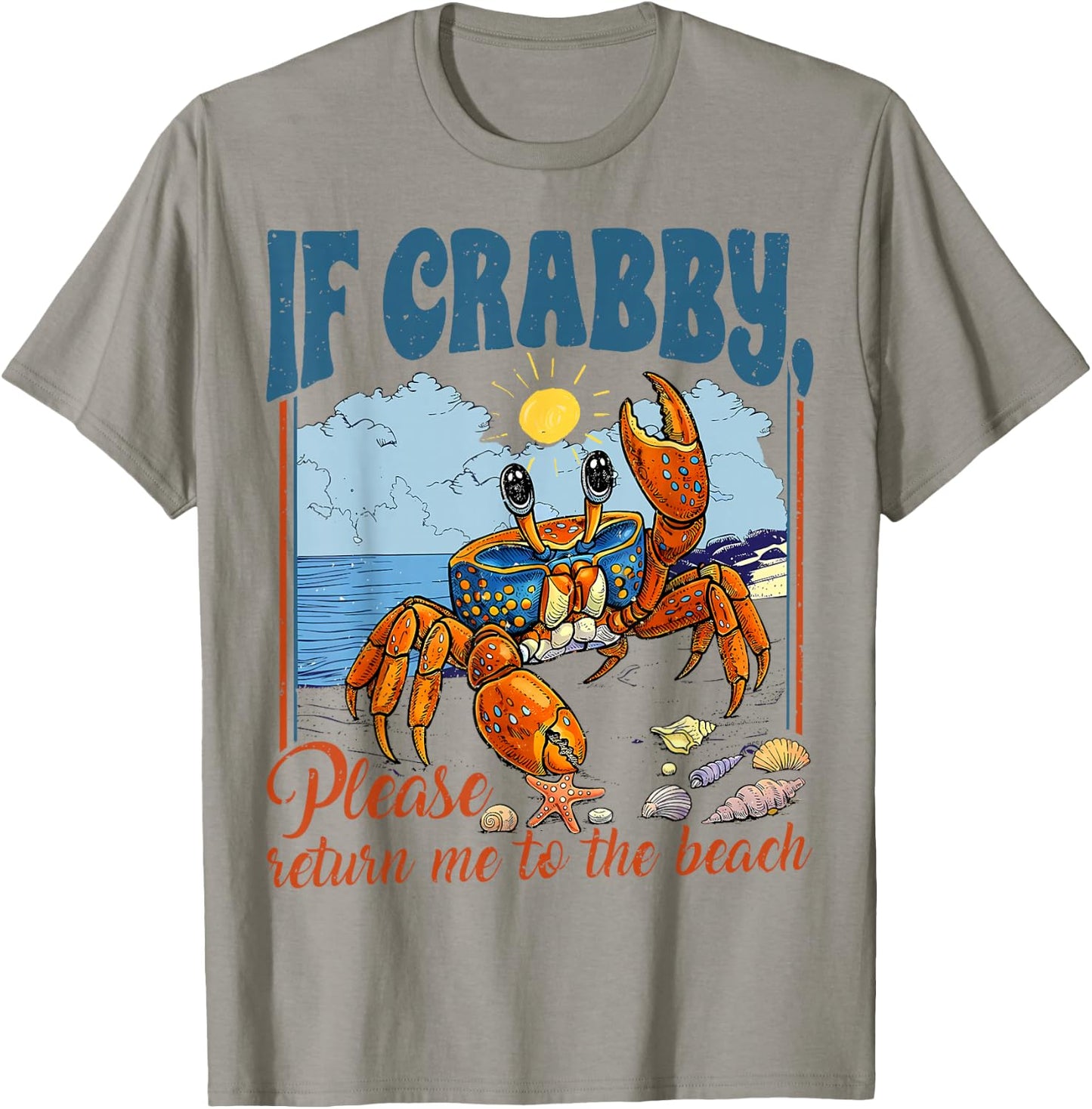 Retro If Crabby Please Return to The Beach T-Shirt - T-Shirt | Sand