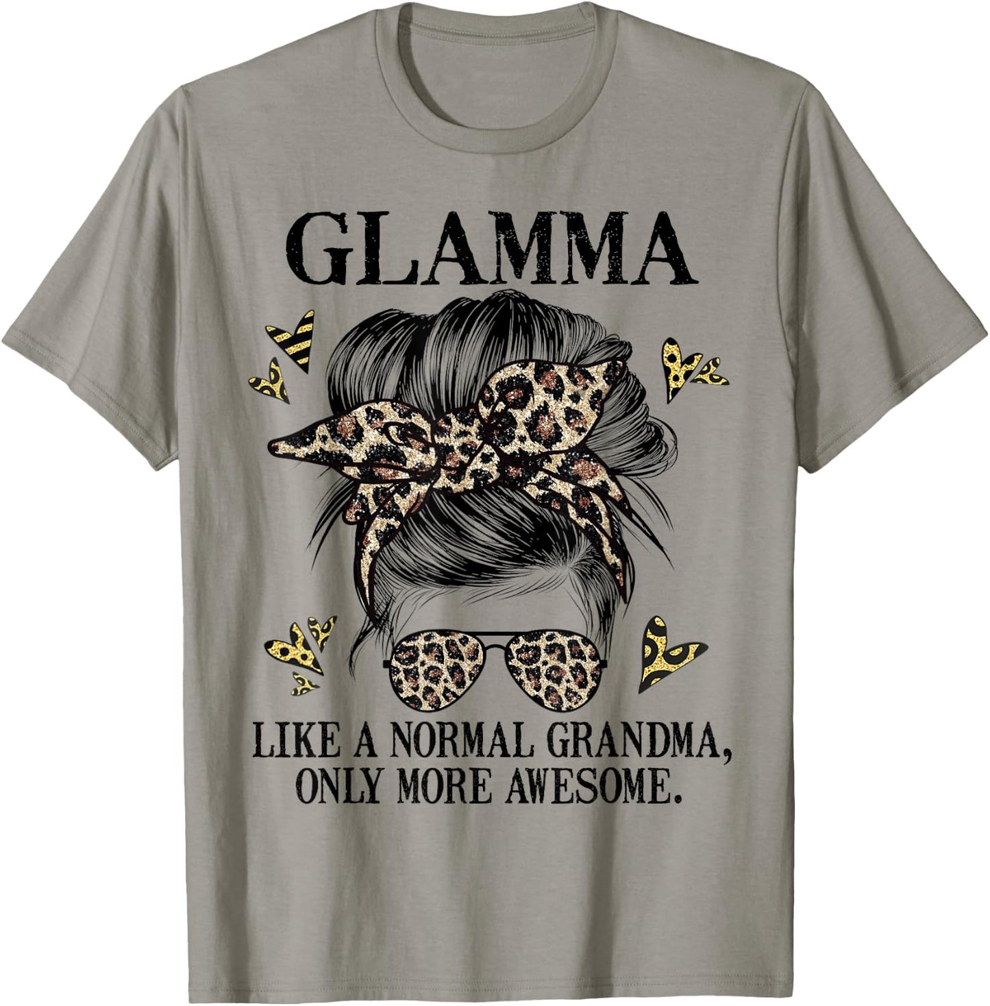 Glamma Like a Normal Grandma Only More Awesome Mothers Day T-Shirt - T-Shirt | Sand