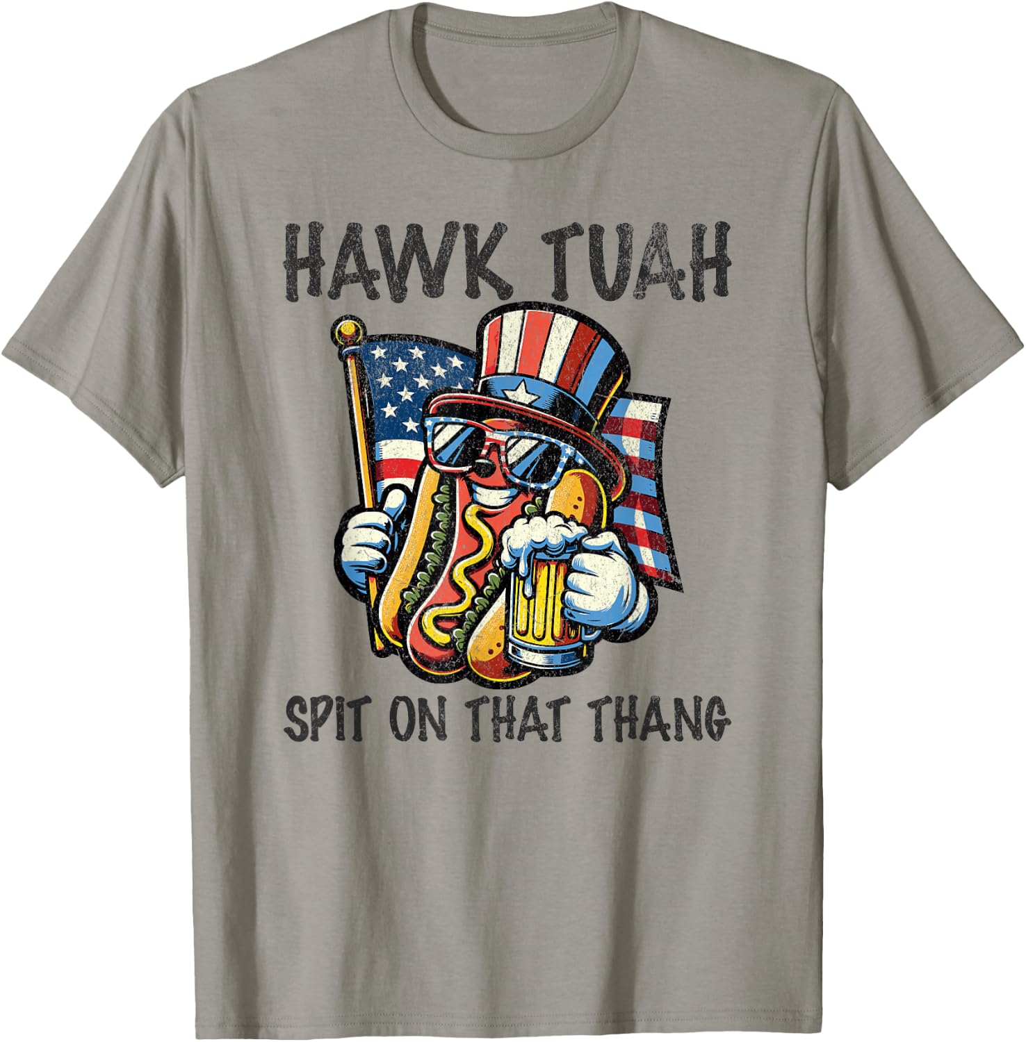 Hawk Tush Spit on that Thang Viral 4th Of July Wiener Parody T-Shirt - T-Shirt | Sand