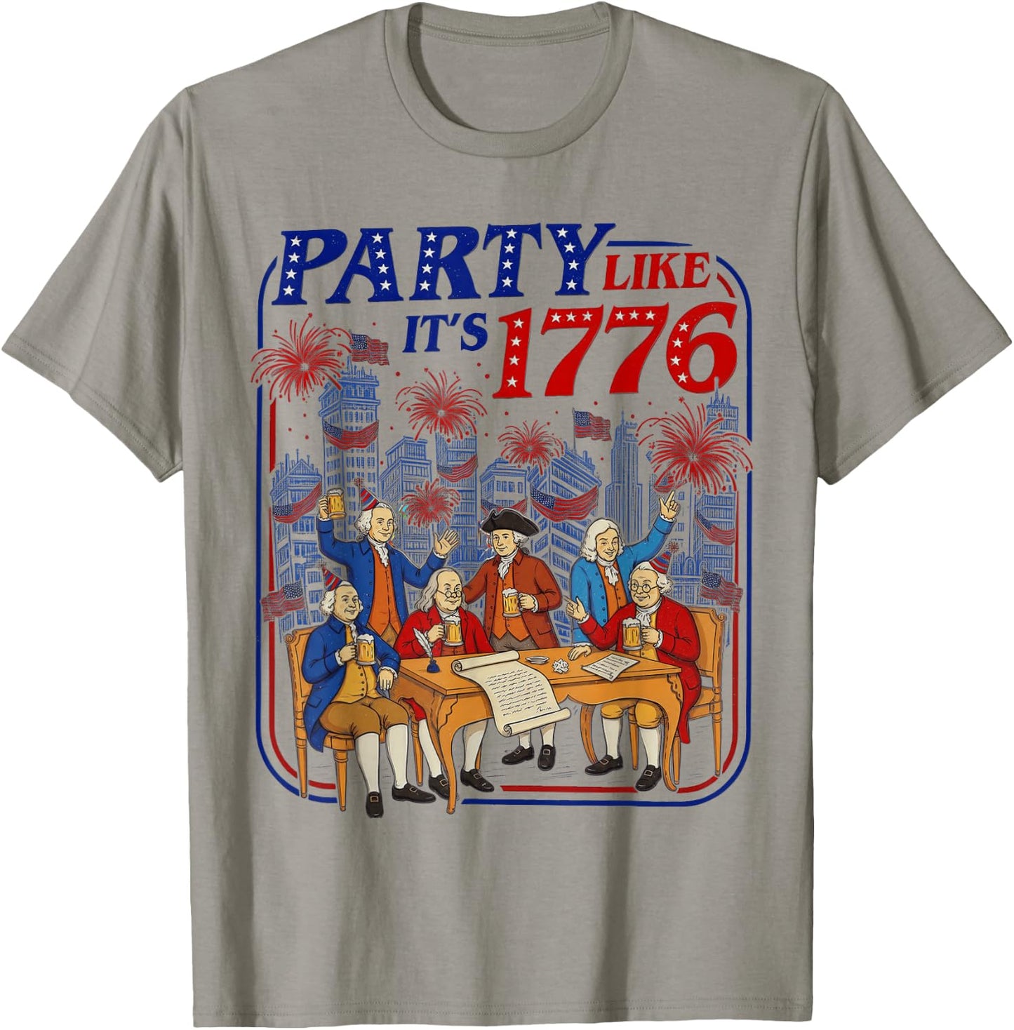 Party Like It’s 1776 4th of July T-Shirt - T-Shirt | Sand