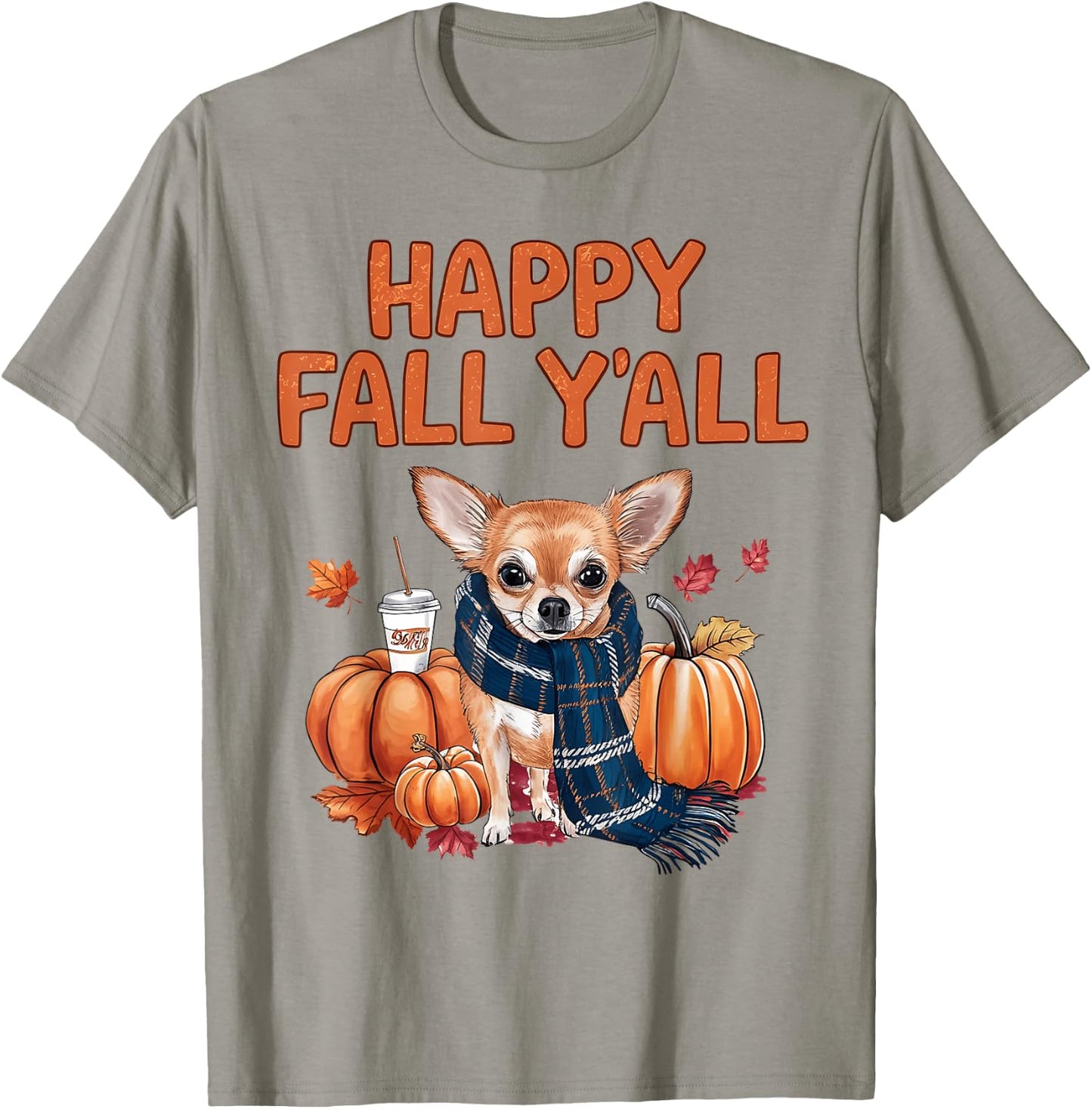 Chihuahua Dog pumpkin spice Happy Fall Y'all autumn Men Women Kids T-Shirt - T-Shirt | Sand