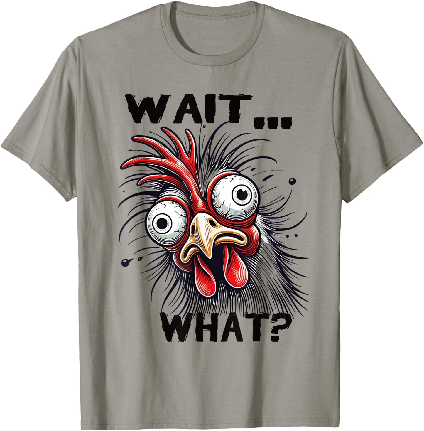 Wait What? Funny Saying Tired Chicken Teens Men Teenager T-Shirt - T-Shirt | Sand