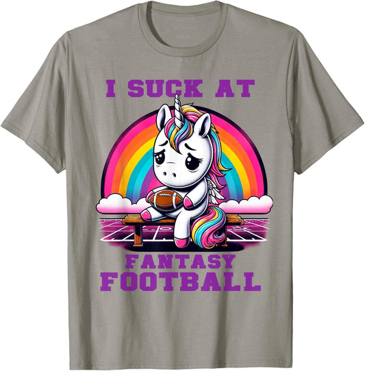 I Suck at Fantasy Football Unicorn Rainbow Loser T-Shirt - T-Shirt | Sand