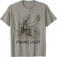 Franz Liszt T Shirt T-Shirt - T-Shirt | Sand