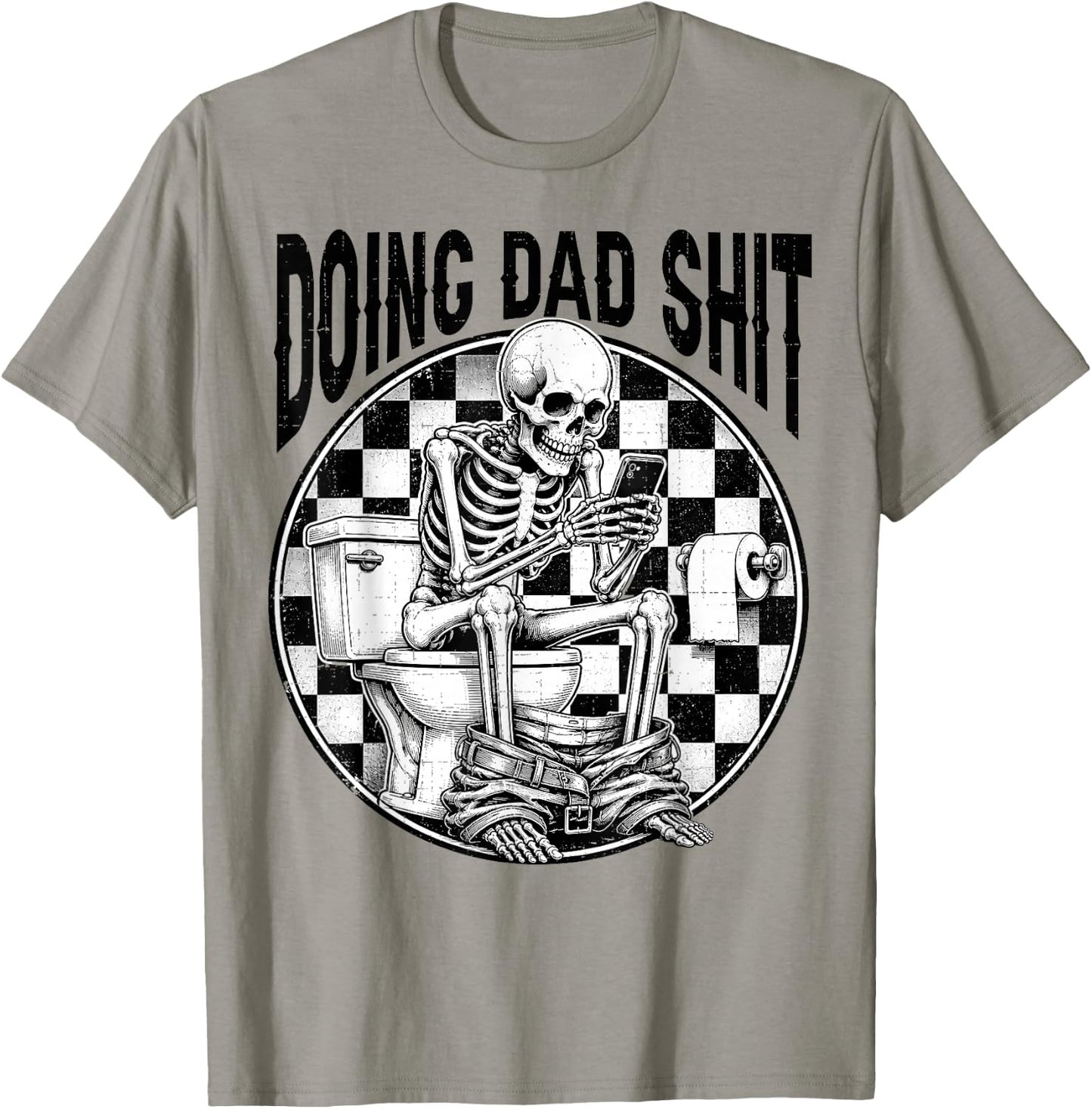 Doing Dad Shit Dad Joke Skeleton Dad Funny Dad Father's Day T-Shirt - T-Shirt | Sand