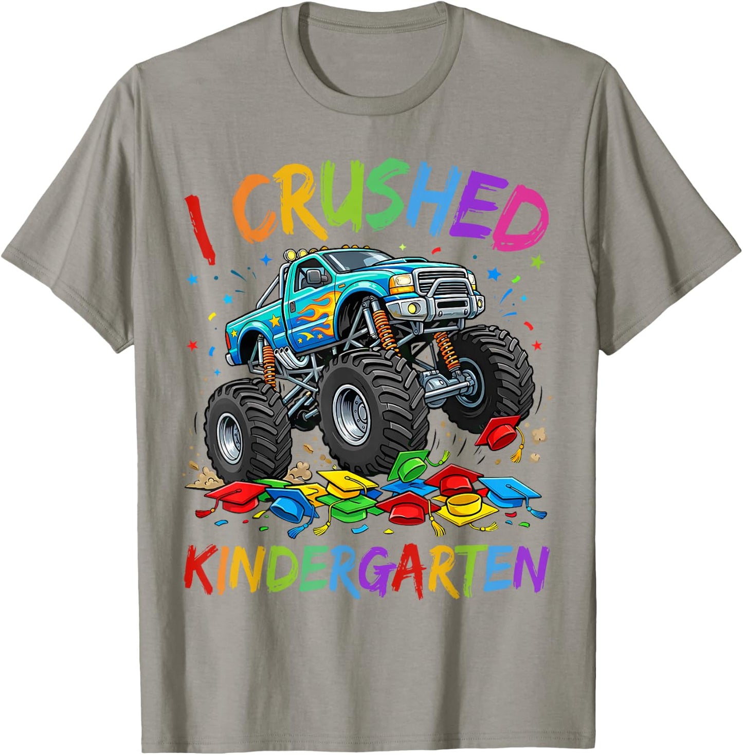 I Crushed Kindergarten Graduation Toddler Kids Monster Truck T-Shirt - T-Shirt | Sand