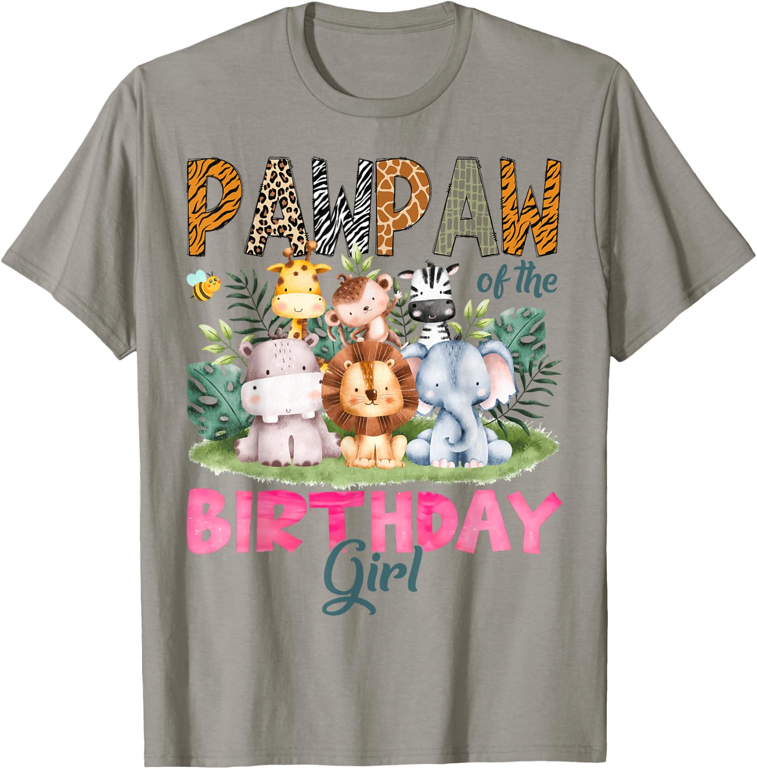 Pawpaw Of The Birthday Girl Safari Jungle Animal Lover T-Shirt - T-Shirt | Sand
