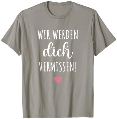 Wir werden dich vermissen Abschied Kollegin Geschenk Rente T-Shirt - T-Shirt | Sand
