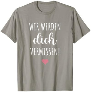 Wir werden dich vermissen Abschied Kollegin Geschenk Rente T-Shirt - T-Shirt | Sand