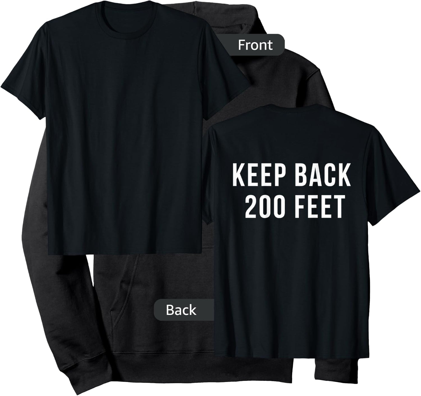 KEEP BACK 200 FEET Shirt Hoodie - Hoodie | Black