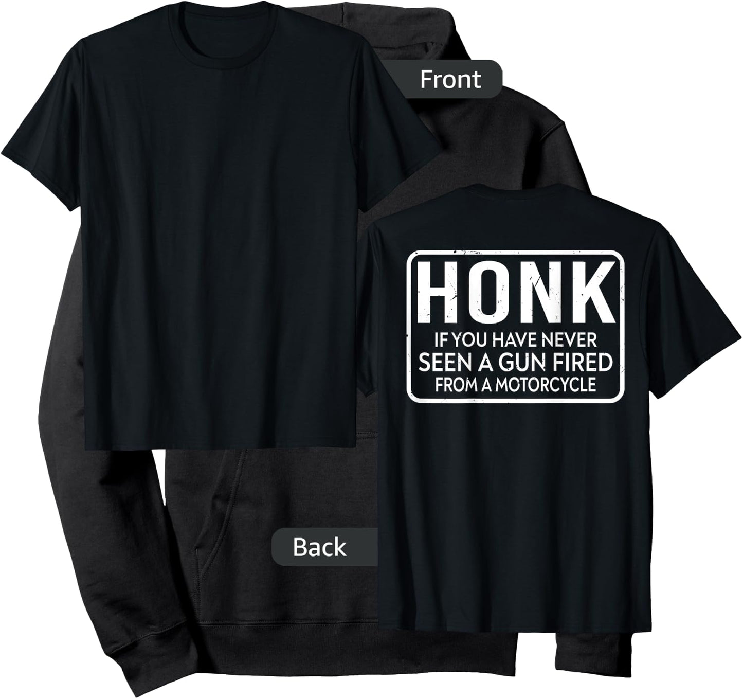 Honk If You Have Never Seen A Gun Fired From A Motorcycle Hoodie - Hoodie | Black