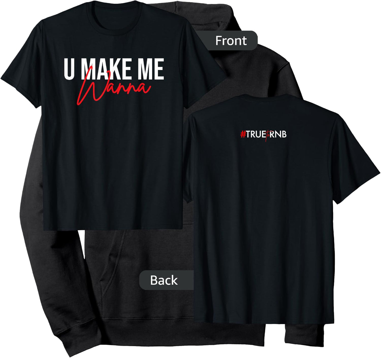 U make me wanna Hoodie - Hoodie | Black
