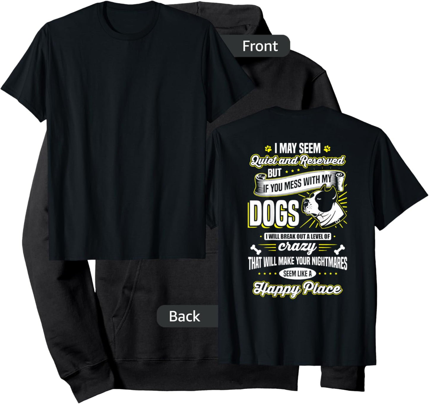 I May Seem Quiet... but ... If you mess with my dogs Hoodie - Hoodie | Black