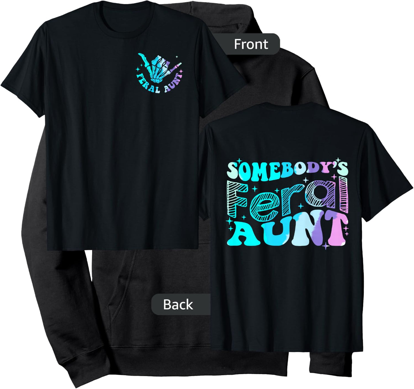 Funny Somebody's Feral Aunt Auntie - Two Sided Hoodie - Hoodie | Black