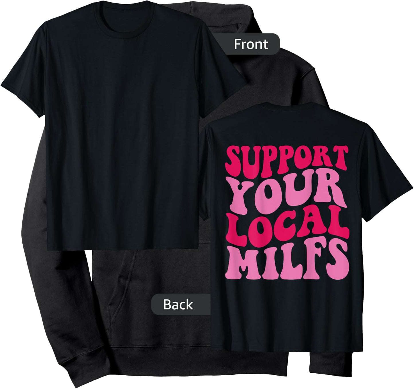 Support Your Local Milfs Hoodie - Hoodie | Black