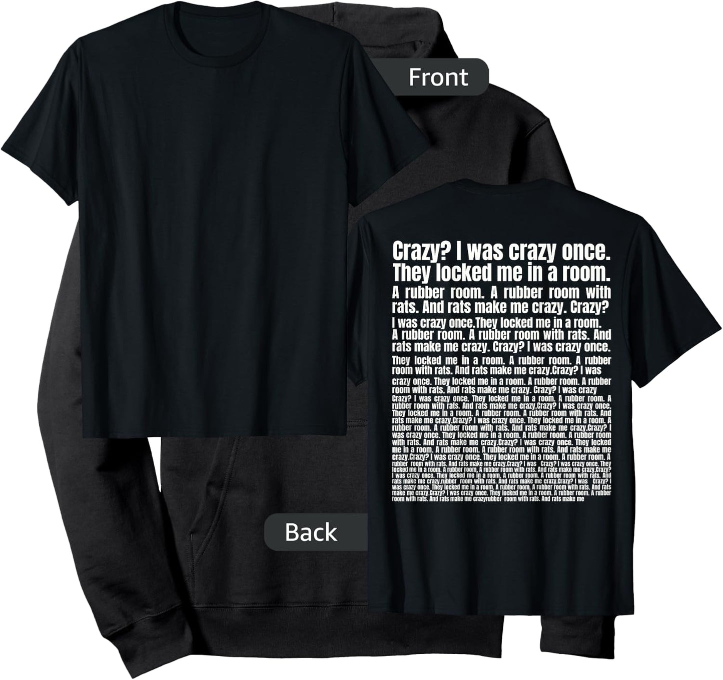 Crazy? I Was Crazy Once. Funny Trending Meme (on back) Hoodie - Hoodie | Black