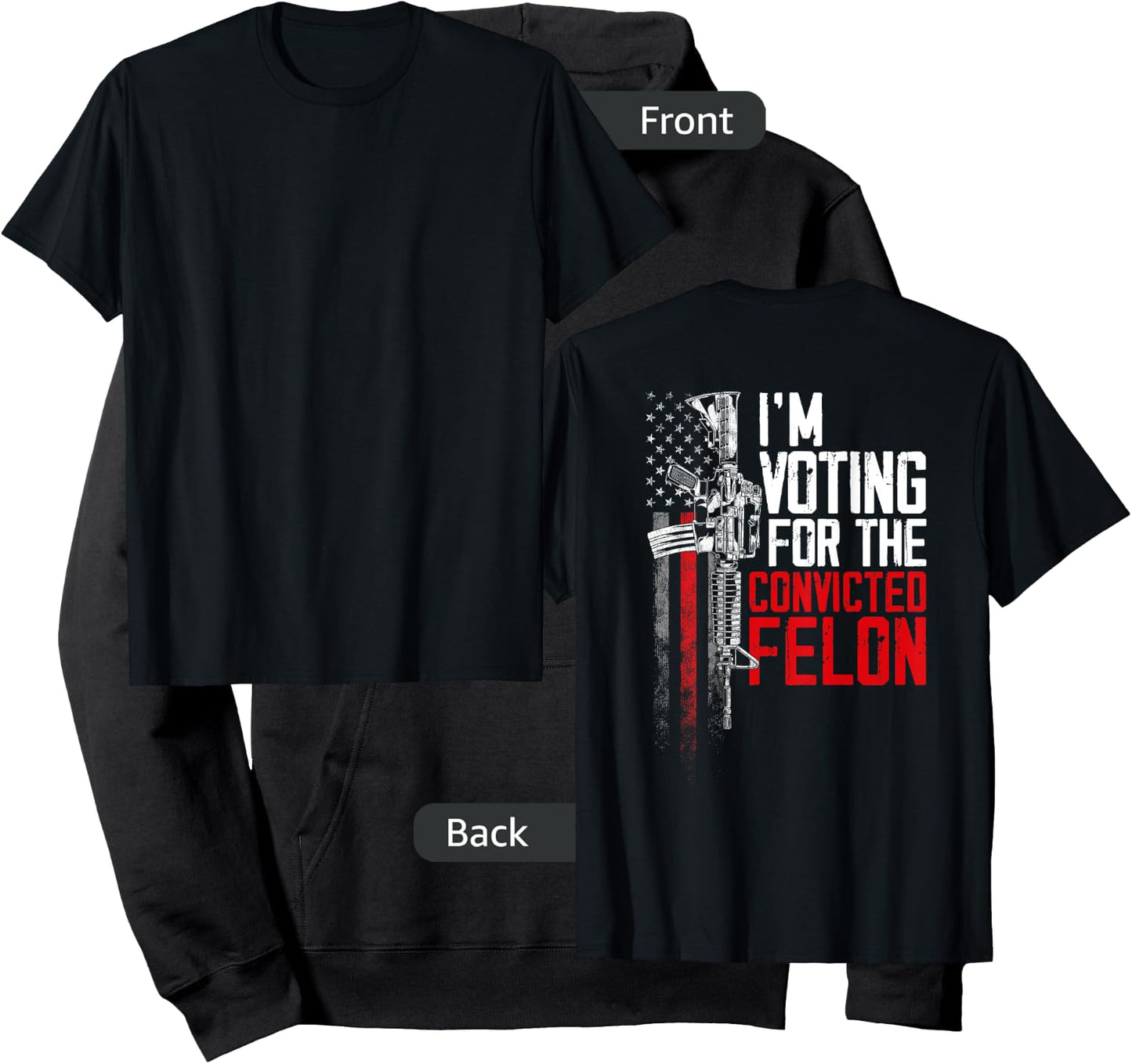 I'm Voting Convicted Felon 2024 American Flag on back Women Men Hoodie - Hoodie | Black