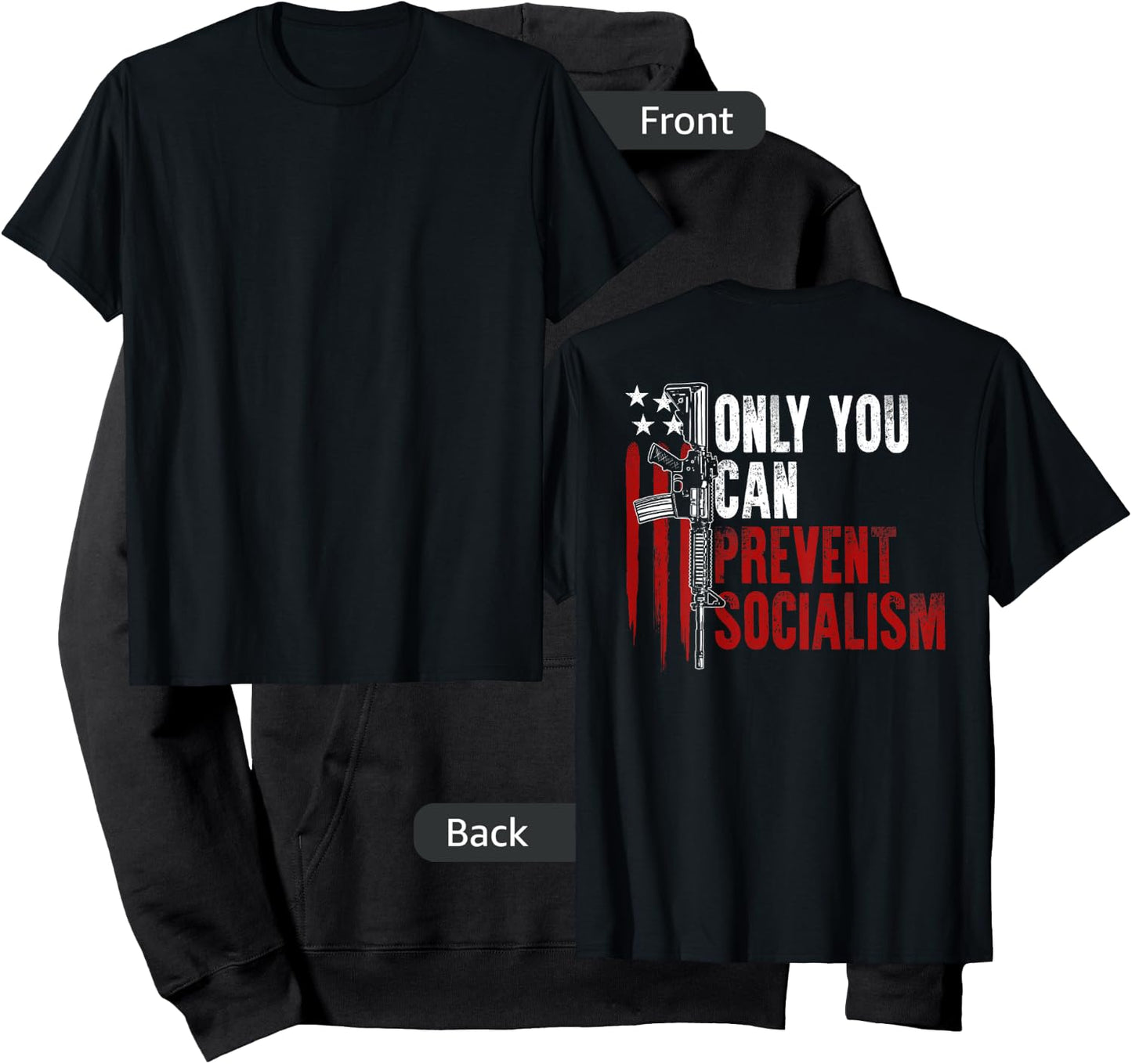 Only You Can Prevent Socialism USA Flag Gun Rights (on back) Hoodie - Hoodie | Black