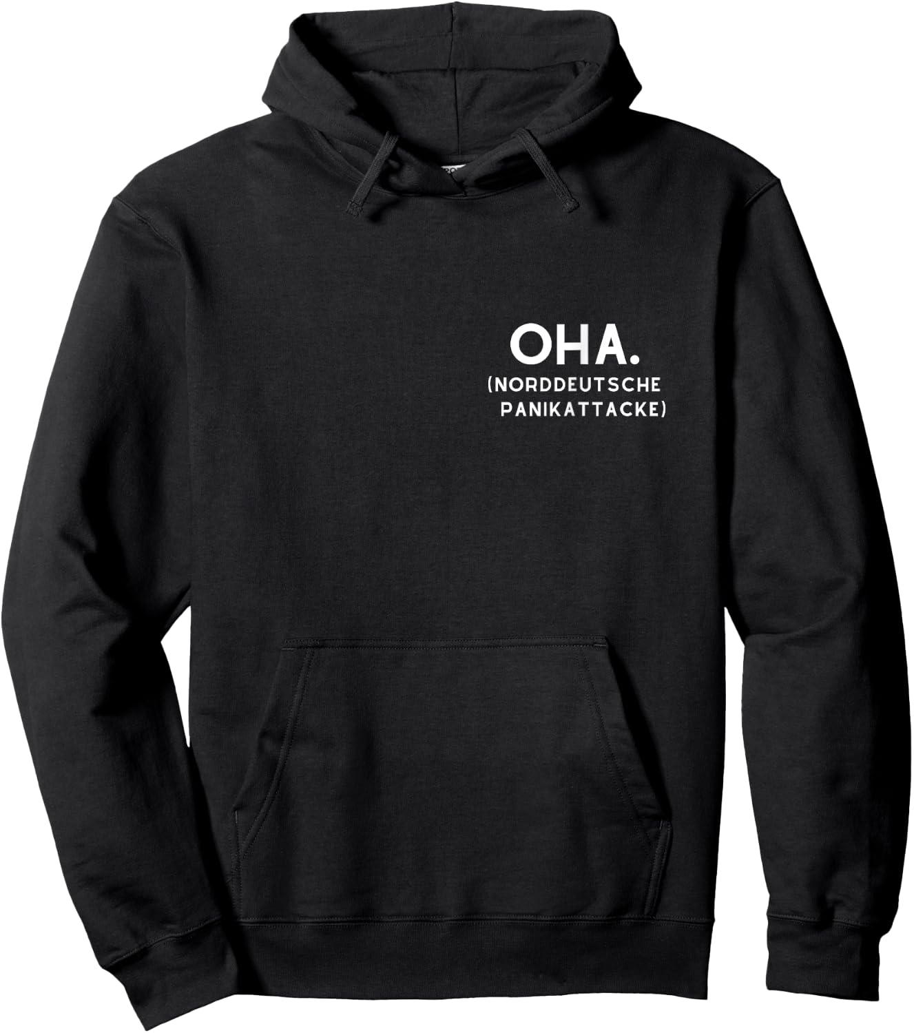 Oha Norddeutsche Panikattacke Lustiger Spruch Herren Hoodie - Hoodie | Black