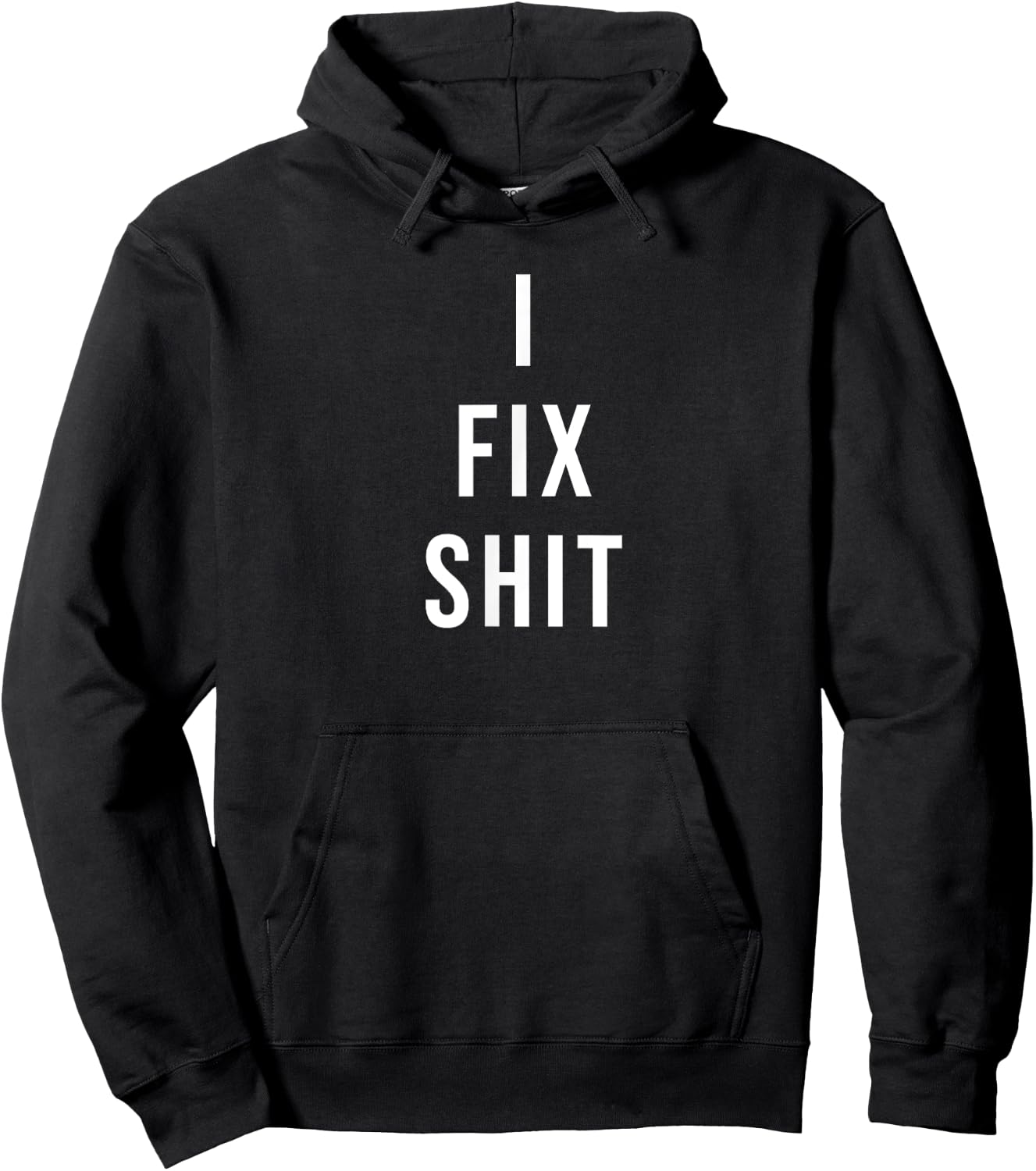 I Fix Shit Hoodie - Hoodie | Black
