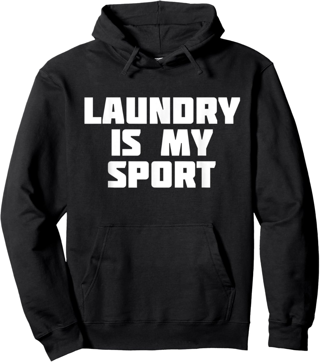Laundry Is My Sport | Funny Housework Hoodie - Hoodie | Black