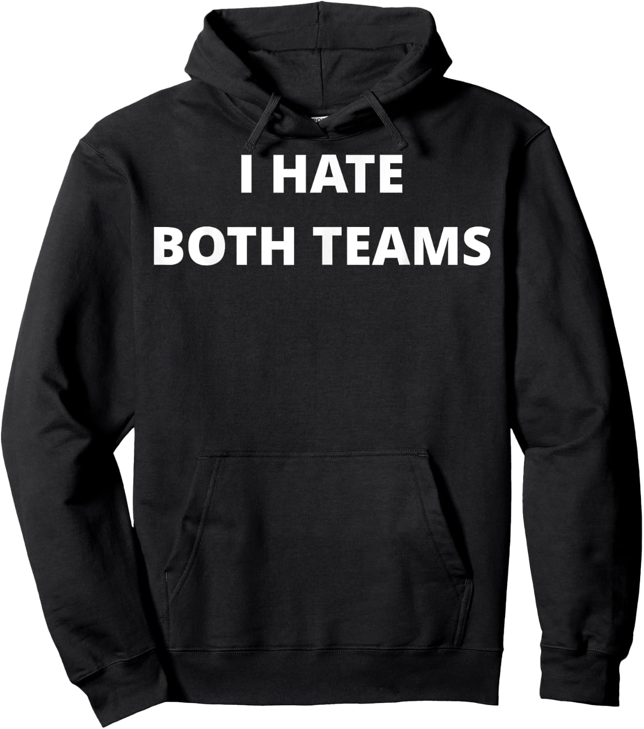 Anti Sport Designs -Adults I Hate Both Teams - Funny Hoodie - Hoodie | Black